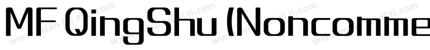 MF QingShu (Noncommercial) Regu转换器字体转换